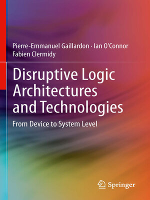 cover image of Disruptive Logic Architectures and Technologies